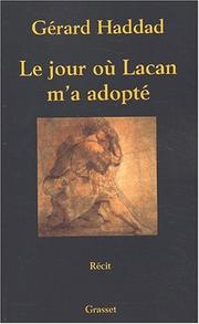 Cover of: Le Jour où Lacan m'a adopté