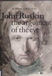 Cover of: John Ruskin: the argument of the eye