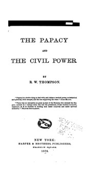 Cover of: The papacy and the civil power