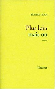 Cover of: Plus loin mais où: roman