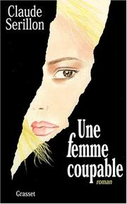 Cover of: Une femme coupable by Claude Sérillon