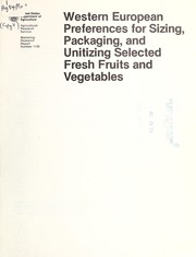 Cover of: Western European preferences for sizing, packaging, and unitizing selected fresh fruits and vegetables