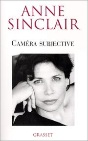 Cover of: Caméra subjective by Anne Sinclair