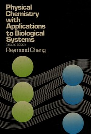 Cover of: Physical chemistry with applications to biological systems