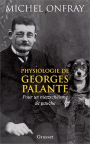 Cover of: Physiologie de Georges Palante  by Michel Onfray