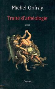 Traité d'athéologie by Michel Onfray