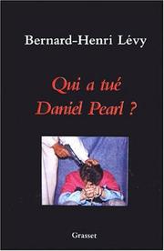 Qui a tué Daniel Pearl? by Bernard-Henri Lévy
