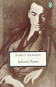 Cover of: Selected Poems (Penguin Twentieth Century Classics) by Pablo Neruda, Pablo Neruda