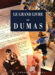 Cover of: Le grand livre de Dumas