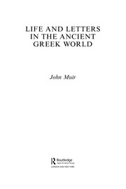 Life and letters in the ancient Greek world by J. V. Muir