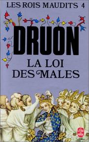 La loi des ma les by Maurice Druon