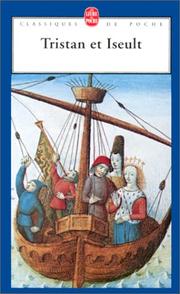 Cover of: Tristan et Iseult by renouvelé en français moderne d'après les textes des XIIe et XIIIe siècles par René Louis.