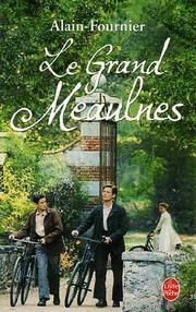 Cover of: Le Grand Meaulnes (Classiques De Poche) by Alain-Fournier, Daniel Leuwers