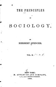 Cover of: The Principles of Sociology by Herbert Spencer