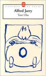 Cover of: Tout Ubu by Alfred Jarry
