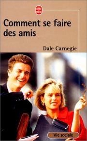 Cover of: Comment se faire des amis by Dale Carnegie