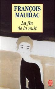 Cover of: La Fin De La Nuit by François Mauriac