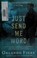 Cover of: Just send me word
