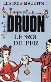 Le Roi de fer by Maurice Druon