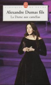 Cover of: La Dame Aux Camelias by Alexandre Dumas fils, Alexandre Dumas fils