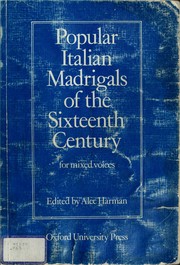 Cover of: Popular Italian madrigals of the sixteenth century by edited by Alec Harman.