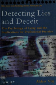 Cover of: Detecting lies and deceit: the psychology of lying and the implications for professional practice