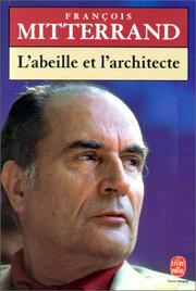 Cover of: L'Abeille Et L'Architecte by Mitterrand