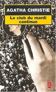 Cover of: Le Club du mardi continue by Agatha Christie