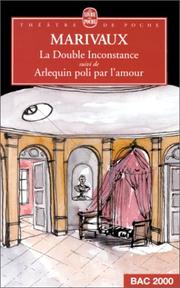 Cover of: La Double Inconstance / Arlequin Poli Par L'Amour