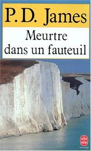 Cover of: Meurtre dans un fauteuil by P. D. James, P. D. James