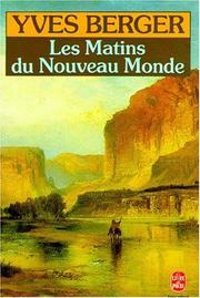 Cover of: Les Matins Du Npuveau Monde