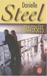 Cover of: Traversées by Danielle Steel, Amparo García Burgos, Danielle Steel