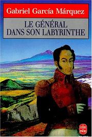 Cover of: Le général dans son labyrinthe by Gabriel García Márquez