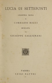 Cover of: Lucia di Settefonti: leggenda sacra
