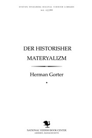Cover of: Der hisṭorisher maṭeryalizm by Herman Gorter
