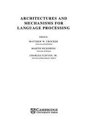 Cover of: Architectures and Mechanisms for Language Processing