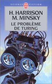 Cover of: Le problème de Turing by Harry Harrison, Marvin Minsky