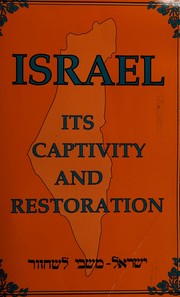 Cover of: Israel: its captivity and restoration