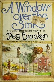 Cover of: A window over the sink by Peg Bracken