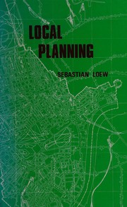 Cover of: Local planning by Sebastian Loew
