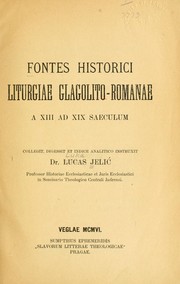 Cover of: Fontes historici liturgiae glagolito-romanae a 13 ad 19 saeculum