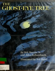 Cover of: The ghost-eye tree by Bill Martin Jr.