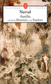 Cover of: Aurélia, précédé des "Illuminés" et de "Pandora"
