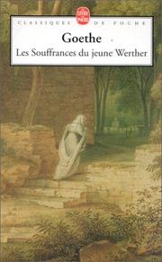 Cover of: Les Souffrances du jeune Werther by Johann Wolfgang von Goethe