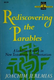 Cover of: Rediscovering the parables by Jeremias, Joachim
