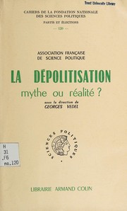 Cover of: La dépolitisation: mythe ou réalité?