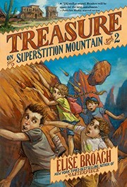 Cover of: Treasure on Superstition Mountain by Elise Broach, Antonio Javier Caparo