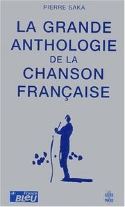 Cover of: La Grande anthologie de la chanson française