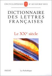 Cover of: Dictionnaire des lettres françaises. Le XXe siècle