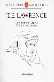 Cover of: Les sept piliers de la sagesse by T. E. Lawrence, T. E. Lawrence